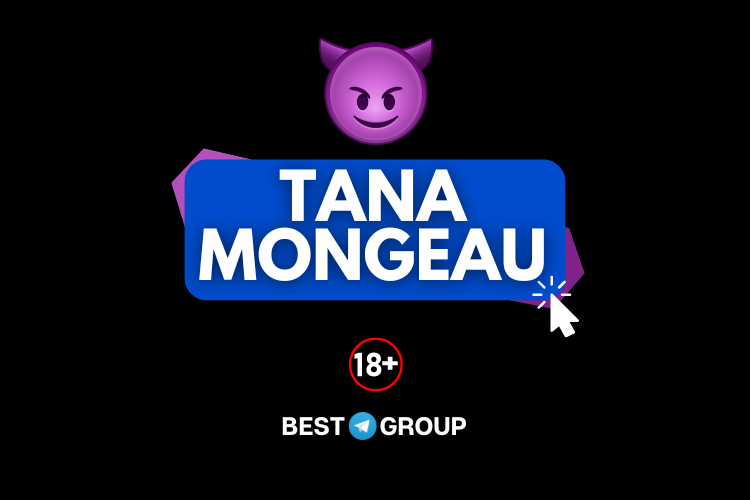 Tana Mongeau Telegram Group